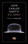 Juan Carlos Onetti - Gli addii