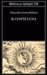 Alexander Lernet-Holenia - Il conte Luna