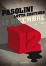 Pier Paolo Pasolini, Adriano Sofri - 12 dicembre
