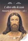 Anne Givaudan, Daniel Meurois - L' altro volto di Gesù
