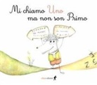 Fabio Marini, Emiliana Di Placido - Mi chiamo Uno ma non son Primo