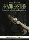 Mary Shelley, Massimo Popolizio - Frankenstein letto da Massimo Popolizio. Audiolibro. CD Audio formato MP3 (Audiolibro)