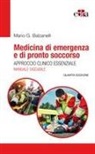 Mario Giosuè Balzanelli - Medicina di emergenza e di pronto soccorso. Approccio clinico essenziale. Il manuale tascabile