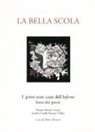 M. Munaro - La bella scola. I primi sette canti dell'inferno letto dai poeti Maretti, Merini, Caniato, Anedda, Farabbi, Bressan, Villalta