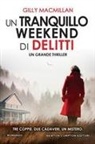 Gilly Macmillan - Un tranquillo weekend di delitti