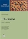 Giovanni Bensi - I talebani. Storia e ideologia