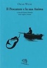 Oscar Wilde, Franco Venturi - Il pescatore e la sua anima. Testo inglese a fronte