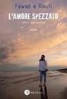 Fawad e Raufi - L' amore spezzato. Oltre ogni confine