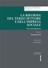 Antonio Fici - La riforma del terzo settore e dell'impresa sociale. Una introduzione