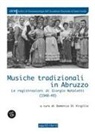 Domenico Di Virgilio - Musiche tradizionali in Abruzzo. Le registrazioni di Giorgio Nataletti (1948-49)