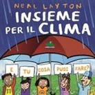 Neal Layton, Neal Layton - Insieme per il clima. E tu cosa puoi fare?