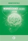 Donato Mitola - Neuroscienze per tutti. Etica e neuroetica