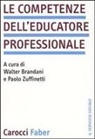 W. Brandani, P. Zuffinetti - Le competenze dell'educatore professionale