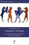 Alessandro Coscia - Visione e potere. La dimensione sciamanica dell'estasi greca