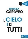 Patrizia Caraveo - Il cielo è di tutti