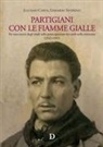 Luciano Carta, Gerardo Severino - Partigiani con le fiamme gialle