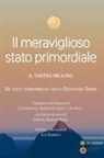 Majung - Il meraviglioso stato primordiale. Il tantra Mejung. Un testo fondamentale dello Dzogchen Semde