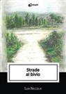 Lisa Niccolai - Strade al bivio