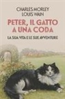 Charles Morley, Louis Wain - Peter, il gatto a una coda. La sua vita e le sue avventure