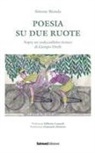 Simone Bionda - Poesia su due ruote