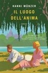 Hanni Münzer - Il luogo dell'anima