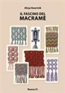 Alicja Kwartnik - Il fascino del macramè