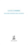 Alessandro Scarsella - Luce e ombra. Leggere Daniele Del Giudice