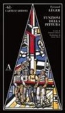 Fernand Léger, Gianni Contessi - Funzioni della pittura