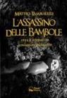 Matteo Tamburelli - L' assassino delle bambole. 1955: il ritorno del commissario Novaretti