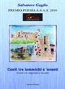 Salvatore Gaglio - Canti tra lammichi e 'ncanti (Canti tra rimpianti e incanti)