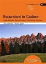 Andrea Greci, Denis Perilli, Francesco Cappellari - Escursioni in Cadore. Valle del Boite, centro Cadore, Val d'Ansiei, Misurina