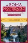 Marco Rinaldi - A Roma Montesacro. Storie quotidiane del quartiere capitolino