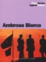 Ambrose Bierce - L' incidente a Coulter's Notch-Un cavaliere nel cielo-Un fatto accaduto al ponte sull'Owl Creek-Chickamauga-Parker Adderson, filosofo. Testo inglese a fronte