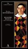 Massimo Bontempelli, Elena Pontiggia - Realismo magico e altri scritti sull'arte