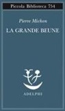 Pierre Michon - La grande Beune