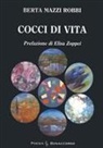 Berta Mazzi Robbi, Antonio Seracini - Cocci di vita