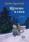 Guido Sgardoli, Angelo Ruta - Ritorno a casa
