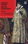 Robert Payne, Nikita Romanoff - Ivan il Terribile