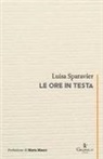 Luisa Sparavier - Le ore in testa