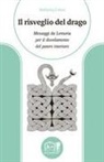 Stefania Croce - Il risveglio del drago. Messaggi da Lemuria per il disvelamento del potere interiore