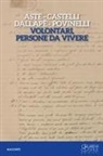 Fiorenza Aste, Andreana Castelli, Chiara Dallapè, Ivo Povinelli - Volontari, persone da vivere