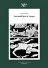 Decio Gioseffi, Giuliana Carbi Jesurun, Nicoletta Zanni - Storia dell'arte in Europa