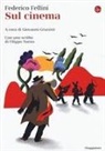 Federico Fellini, Giovanni Grazzini - Sul cinema