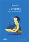 Centro competenze didattica dell'italiano - Sgrammit: quaderno blu docente. «L'ortografia»