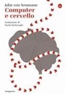 John Von Neumann - Computer e cervello