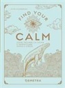 Jaime Zuckerman - Find your calm. Come trovare la calma e dimenticare ansia e stress