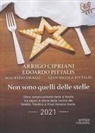Arrigo Cipriani, Edoardo Pittalis - Non sono quelli delle stelle. Stare semplicemente bene a tavola tra sapori e storie della cucina del Veneto, Trentino e Friuli Venezia Giulia
