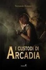 Fernando Stufano - I custodi di Arcadia