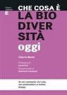 Valeria Barbi - Che cosa è la biodiversità oggi