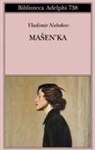 Vladimir Nabokov - Masen'ka